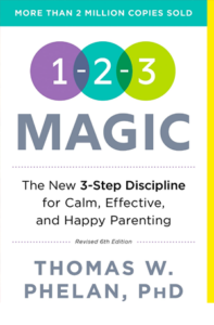 1-2-3 Magic: Gentle 3-Step Child & Toddler Discipline for Calm, Effective, and Happy Parenting