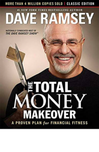 The Total Money Makeover: A Proven Plan for Financial Fitness